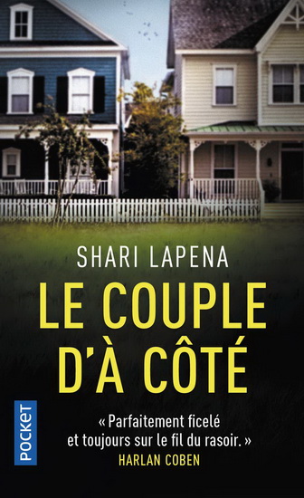 Le Couple d&#39;à côté - SHARI LAPENA