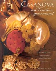 Casanova un vénitien gourmand - COLLECTIF