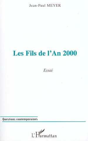 Les Fils de l&#39;an 2000 - JEAN-PAUL MEYER