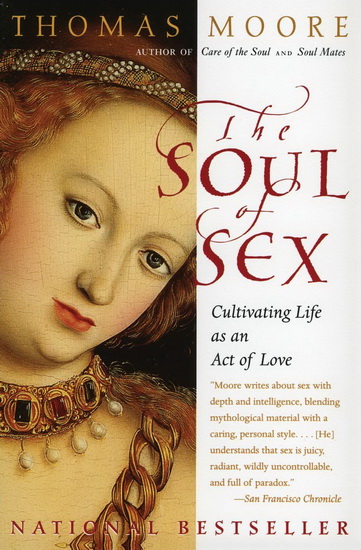 The Soul of sex - THOMAS MOORE