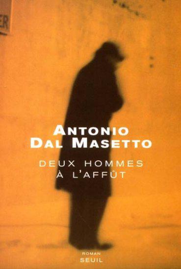 Deux hommes à l&#39;affût - DAL MASETTO ANTONIO