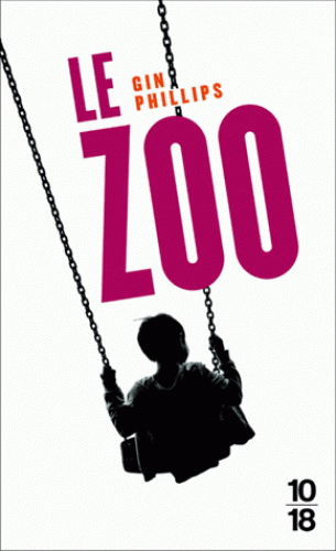 Le Zoo - GIN PHILLIPS