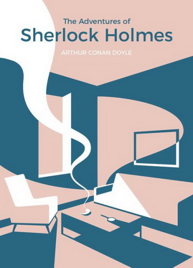 The Adventures of Sherlock Holmes - ARTHUR CONAN DOYLE