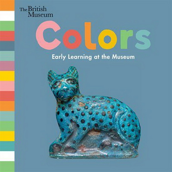 Colors: Early Learning at the Museum - NOSY CROW