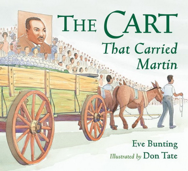 The Cart That Carried Martin - EVE BUNTING