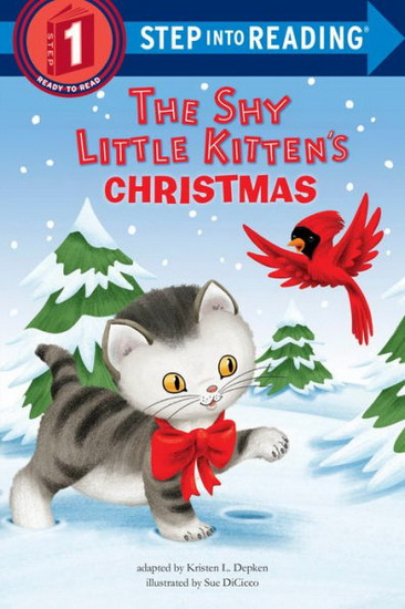 The Shy Little Kitten&#39;s Christmas - KRISTEN L DEPKEN