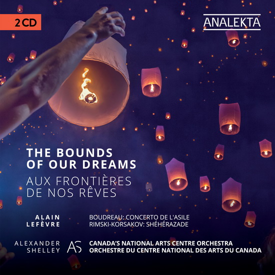 Aux frontières de nos rêves/The Bounds Of Our Dreams (2CD) - RAVEL - BOUDREAU - RIMSKI-KORSAKOV