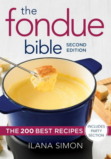 The Fondue Bible - ILANA SIMON