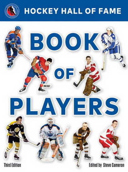 Hockey Hall of Fame Book of Players - STEVE CAMERON