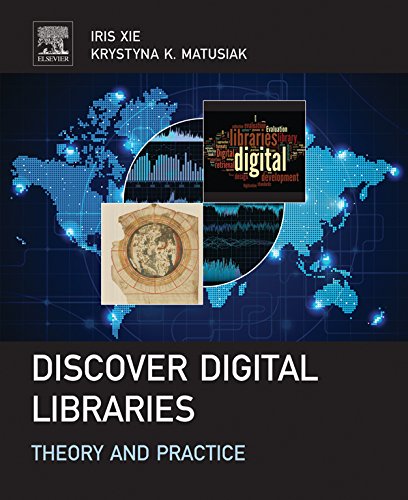 Discover Digital Libraries : Theory and Practice - IRIS XIE - KRYSTYNA MATUSIAK