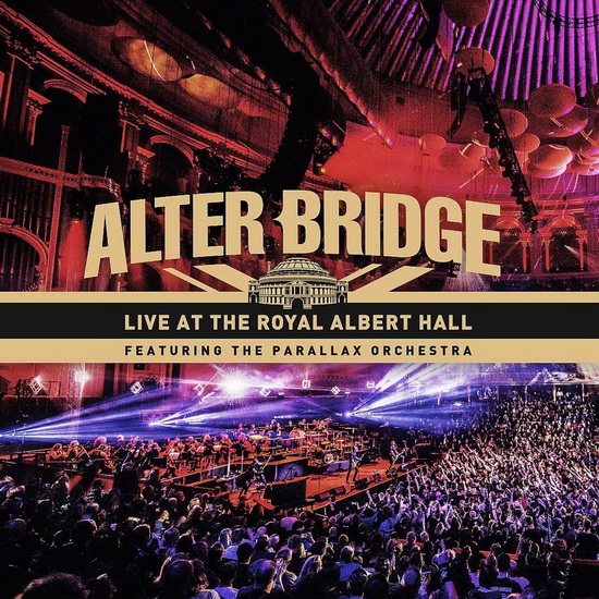 Live At The Royal Albert Hall Feat.The Parallax Orchestra (2CD) - ALTER BRIDGE