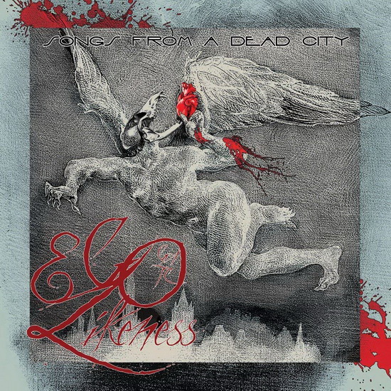 Songs From A Dead City (2CD) - EGO LIKENESS