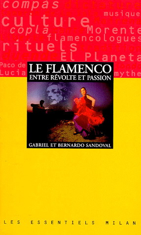 Le Flamenco entre révolte et passion - G SANDOVAL - B
