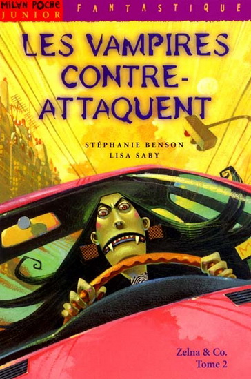 Les Vampires contre-attaquent - STEPHANIE BENSON - LISA SABY