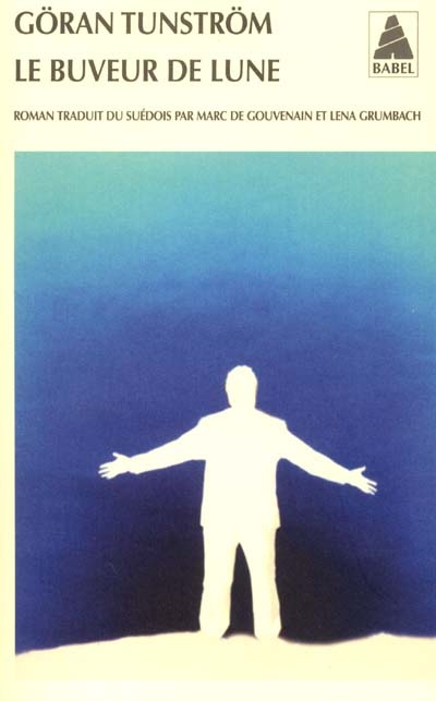 Le Buveur de lune - GORAN TUNSTROM