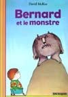 Bernard et le monstre - DAVID MCKEE