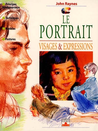 Le Portrait: visages et expressions - JOHN RAYNES