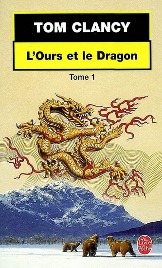 L&#39;Ours et le dragon T.01 - TOM CLANCY