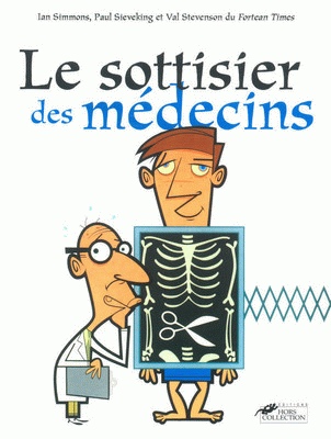 Le Sottisier des médecins - IAN SIMMONS