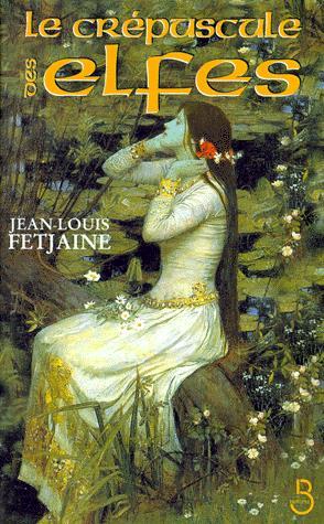 Le Crépuscule des elfes - JEAN-L FETJAINE