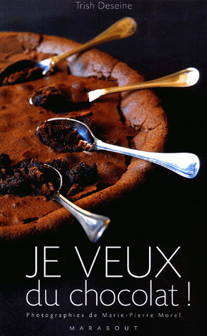 Je veux du chocolat! - TRISH DESEINE