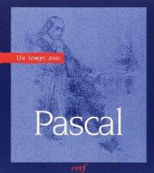 Un Temps avec Pascal - BLAISE PASCAL