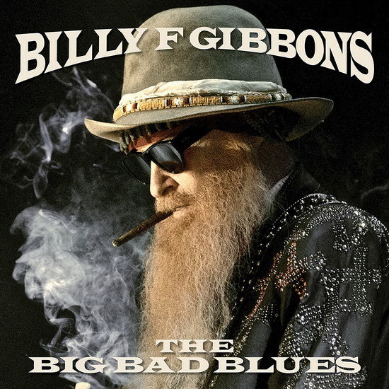 The Big Bad Blues - BILLY F. GIBBONS