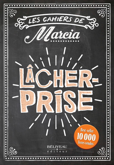 Lâcher-prise - MARCIA PILOTE