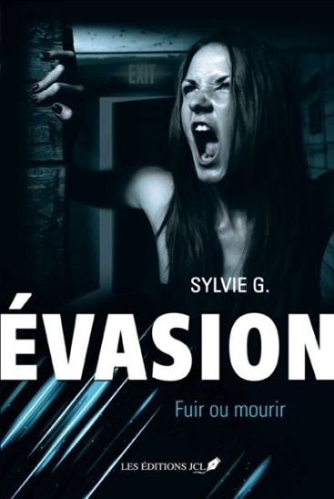 Fuir ou mourir #02 - SYLVIE G