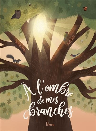 A l'ombre de mes branches - EMILY DOVE BARTON - DIDIER ZANON