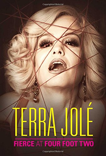 Fierce at Four Foot Two - TERRA JOLÉ