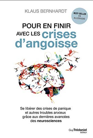 Pour en finir avec les crises d&#39;angoisse - KLAUS BERNHARDT