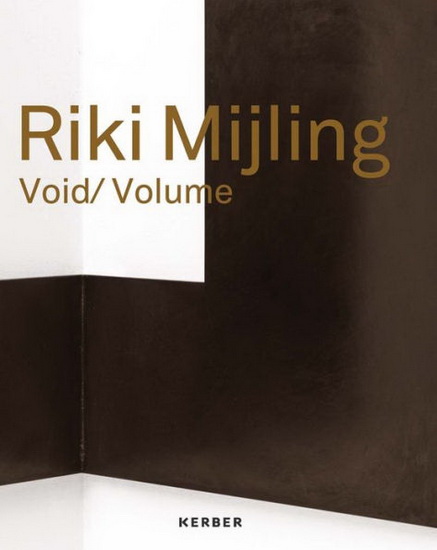 Riki Mijling: Void/Volume - RIKI MIJLING