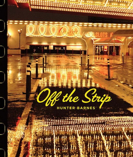 Hunter Barnes: Off the Strip - HUNTER BARNES