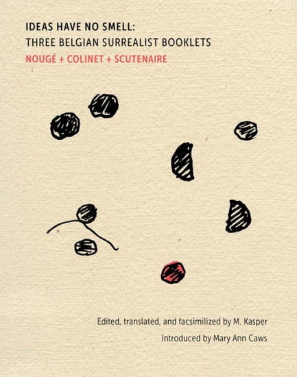 Ideas Have No Smell: Three Belgian Surrealist Booklets - PAUL NOUGÉ