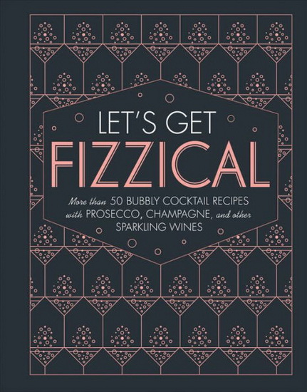 Let&#39;s Get Fizzical - COLLECTIF