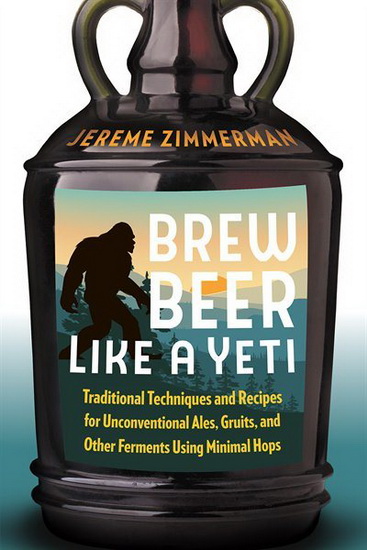 Brew Beer Like a Yeti - JEREME ZIMMERMAN