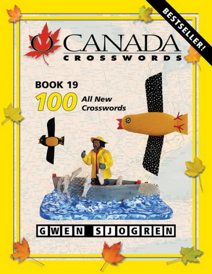O Canada Crosswords Book 19 - GWEN SJOGREN