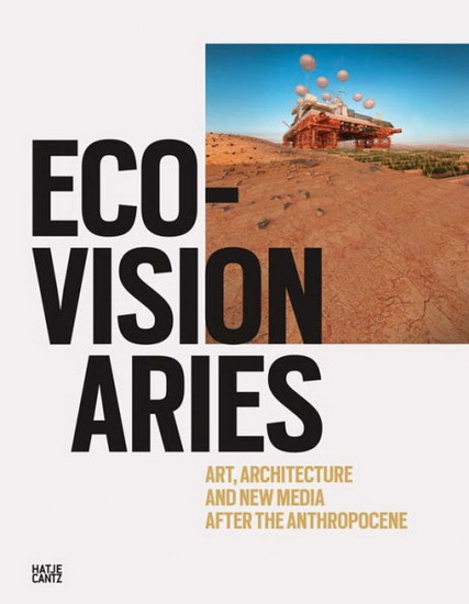 Eco-Visionaries - AMALE ANDRAOS