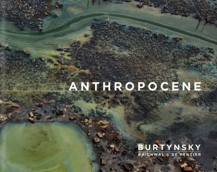Edward Burtynsky with Jennifer Baichwal and Nick de Pencier: Anthropocene - EDWARD BURTYNSKY