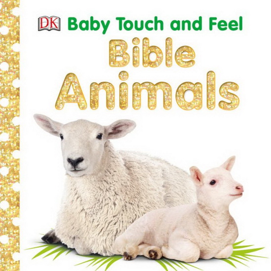 Baby Touch and Feel: Bible Animals - COLLECTIF