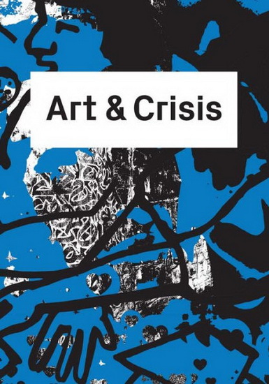 Art & Crisis - DONATELLA BERNARDI