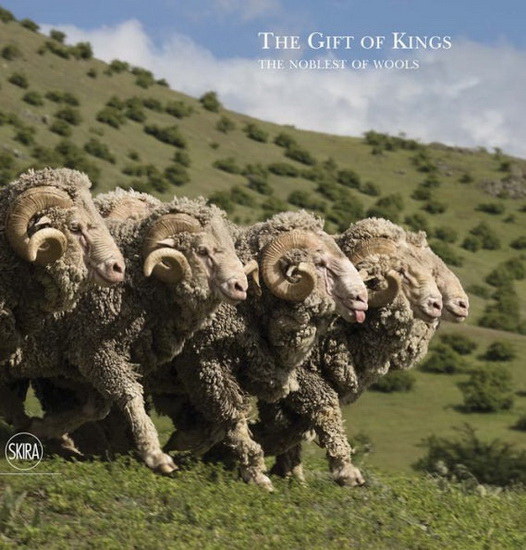 The Gift of Kings: The Noblest of Wools - BRUNA ROTUNNO