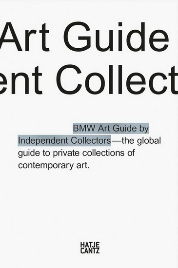 The Fifth BMW Art Guide by Independent Collectors - SYLVIA VOLZ