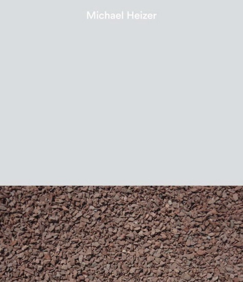 Michael Heizer - MICHAEL HEIZER