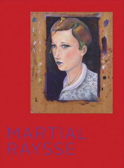 Martial Raysse: ViSAGES - MARTIAL RAYSSE