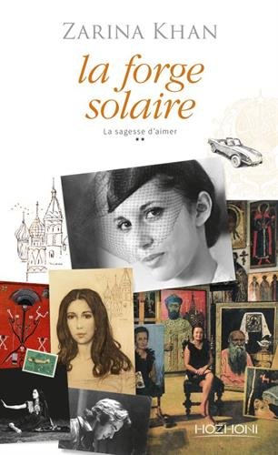 La Forge solaire #02 - ZARINA KHAN