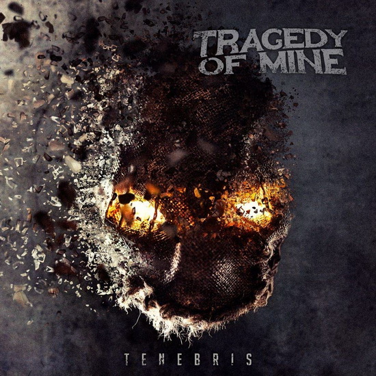 Tenebris - TRAGEDY OF MINE
