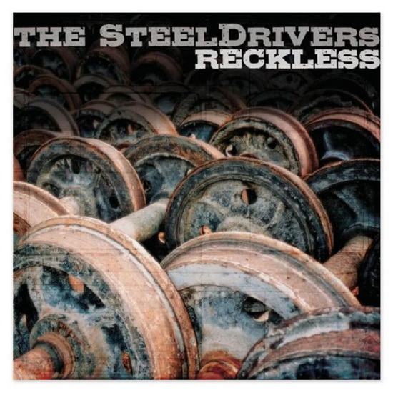 Reckless (Vinyl) - STEELDRIVERS