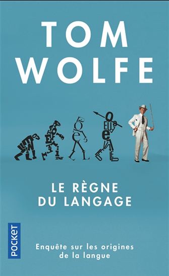 Le Règne du langage - TOM WOLFE